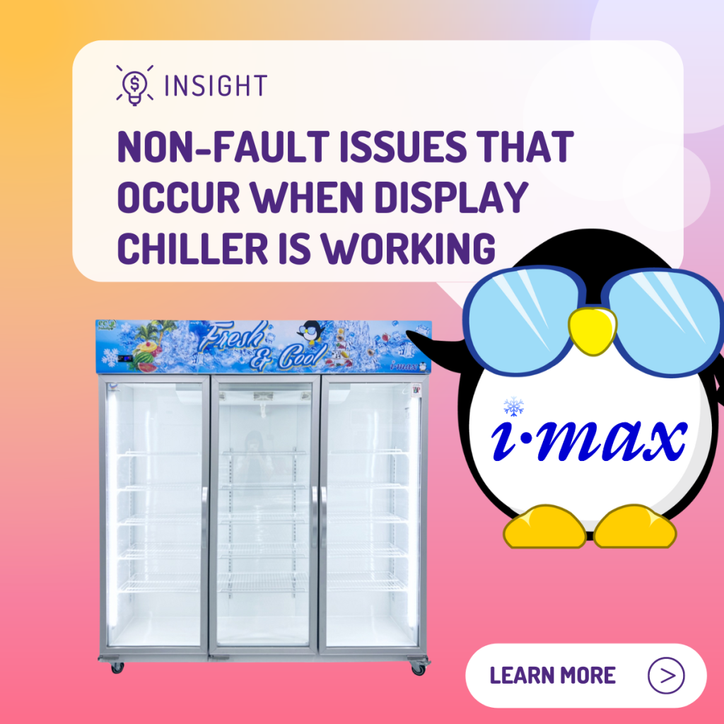 Non-Fault Issues That Occur When Display Chiller Is Working