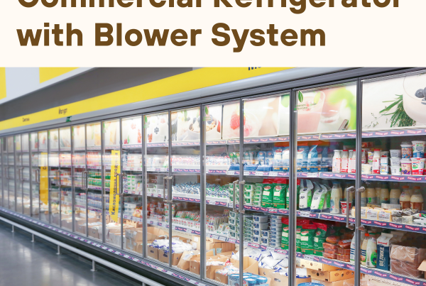 commercial refrigerator with blower system