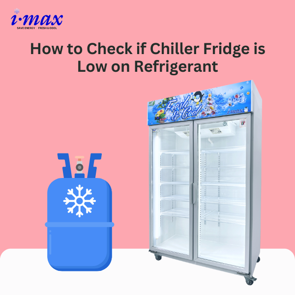 How to Check if Chiller Fridge is Low on Refrigerant – Imax How to Check if Chiller Fridge is Low on Refrigerant