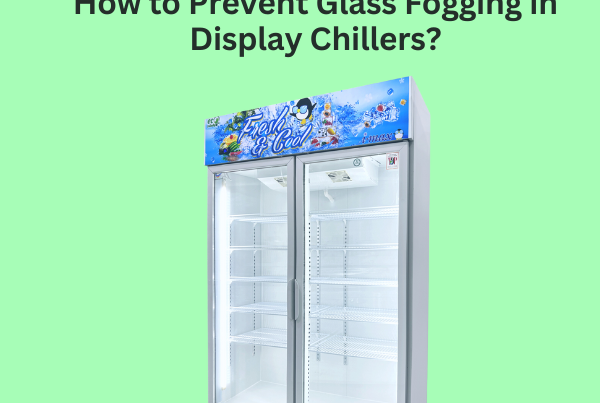 How to Prevent Glass Fogging in Display Chillers?