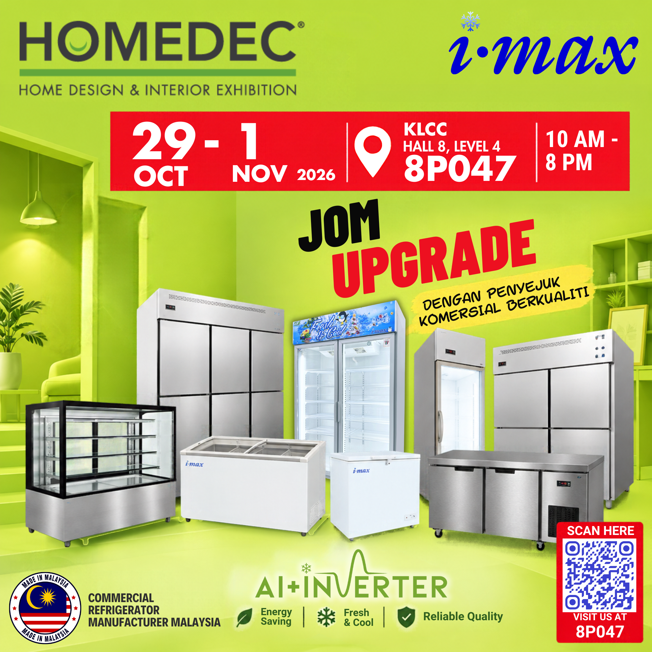 IMAX Refrigerator Malaysia HOMEDEC 2026 promotional poster featuring Made in Malaysia commercial refrigerators, including display chillers, freezers, cake showcases, stainless steel upright refrigerators and counter chillers. Highlighting AI+ Inverter energy-saving technology. Visit IMAX at KLCC, Hall 8, Level 4, Booth 8P047, from 29 October to 1 November 2026.